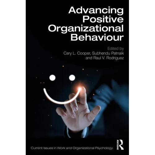 Advancing Positive Organizational Behaviour
