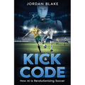 Kick & Code: How AI is Revolutionizing Soccer