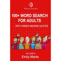 100+ Word Search for Adults: With Hidden Amusing Quotes