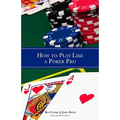 How to Play Like a Poker Pro