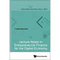 Lecture Notes in Entrepreneurial Finance for Digital Economy