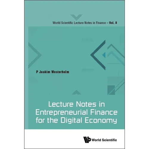 Lecture Notes in Entrepreneurial Finance for Digital Economy