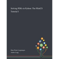 Solving PDEs in Python: The FEniCS Tutorial I