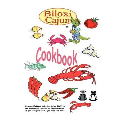 The Biloxi Cajun Cookbook
