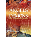 Angels and Demons: From Creation to Armageddon