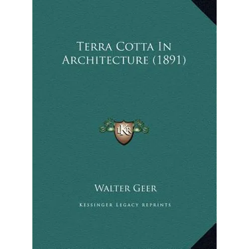 Terra Cotta In Architecture (1891)