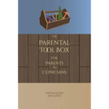 The Parental Tool Box: For Parents and Clinicians