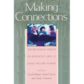 Making Connections: The Relational Worlds of Adolescent Girls at Emma Willard School