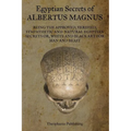 Egyptian Secrets of Albertus Magnus