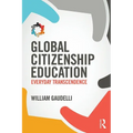 Global Citizenship Education: Everyday Transcendence