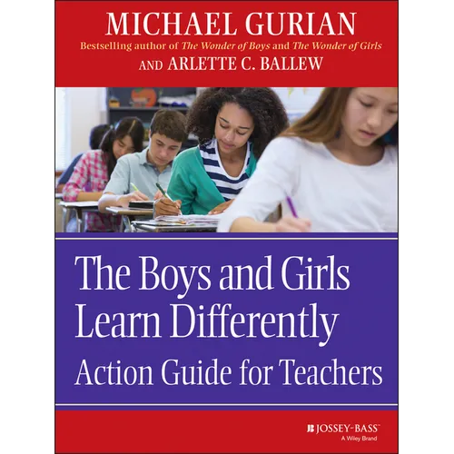 The Boys and Girls Learn Differently: Action Guide for Teachers