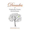 Decades of Gratitude, Gusto, Grit and Grace