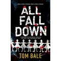 All Fall Down: A gripping psychological thriller with a twist that will take your breath away