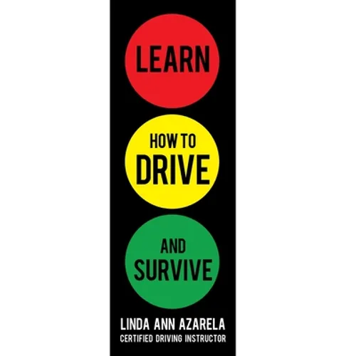 Learn How to Drive and Survive