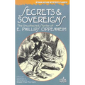 Secrets & Sovereigns: The Uncollected Stories of E. Phillips Oppenheim