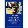 Tell Me the Truth about Love