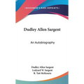 Dudley Allen Sargent: An Autobiography