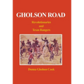 Gholson Road: Revolutionaries and Texas Rangers