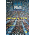 Unequal By Design: High-Stakes Testing and the Standardization of Inequality