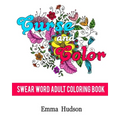 Curse and Color: Swear Word Adult Coloring Book