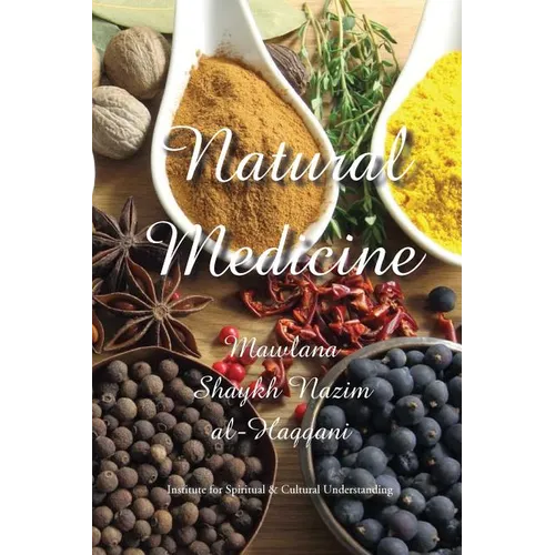 Natural Medicine: Prophetic Medicine - Cure for All Ills