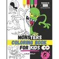 Monters coloring book for kids: For girls and boys aged 4-10