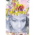 I Am Not Her!: My Past Doesn't Define Me