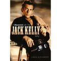 A Maverick Life: The Jack Kelly Story