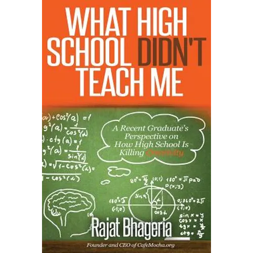 What High School Didn't Teach Me: A Recent Graduate's Perspective on How High School is Killing Creativity