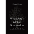 WhatsApp's Global Domination: Surge In Worldwide Users