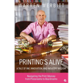Printing's Alive- A Tale of Ink, Innovation, and Industry Wisdom