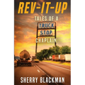 REV-IT-UP, Tales of a Truck Stop Chaplain