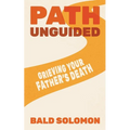 Path Unguided: Grieving Your Father's Death