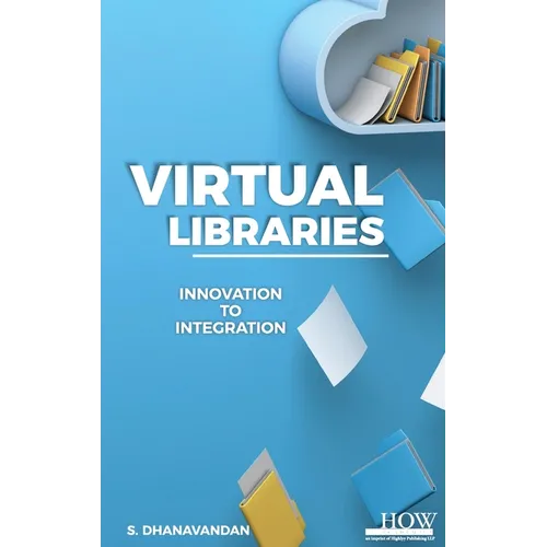 Virtual Libraries: Innovation to Integration