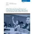 What Matters for Staying On-Track and Graduating in Chicago Public High Schools: A Close Look at Course Grades, Failures, and Attendance in the Freshm