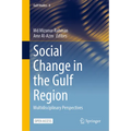 Social Change in the Gulf Region: Multidisciplinary Perspectives