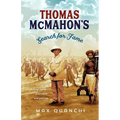 Thomas McMahon's Search for Fame: Photographer, Journalist and Patriot