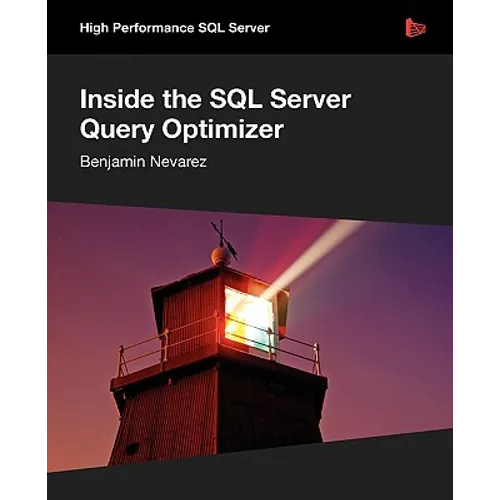 Inside the SQL Server Query Optimizer