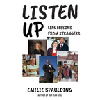 Listen Up: Life Lessons from Strangers - Paperback