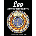 Leo Astrology Coloring Book: Color Your Zodiac Sign
