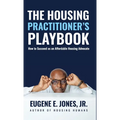 The Housing Practitioner's Playbook