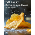 50 Salty Recipes for Home