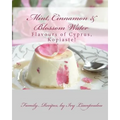 "Mint, Cinnamon & Blossom Water" Flavours of Cyprus, Kopiaste!: Family Recipes