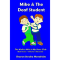Mike and the Deaf Student