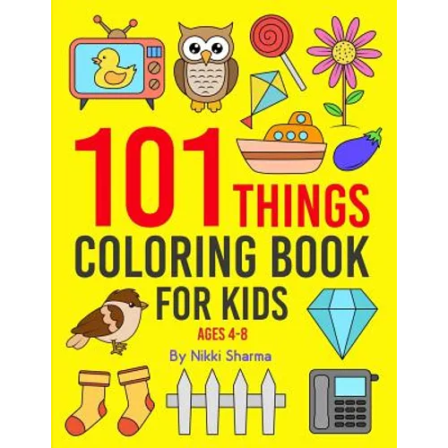 101 Things: Coloring Book for Kids ages 4-8