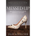 Messed Up: Recalculate The Direction Of Your Life And Find Your Way Forward