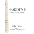 Heartspace: Letters To My Mother