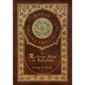 The Richest Man In Babylon (Royal Collector's Edition) (Case Laminate Hardcover with Jacket)