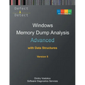 Advanced Windows Memory Dump Analysis with Data Structures: Training Course Transcript and WinDbg Practice Exercises with Notes, Fifth Edition