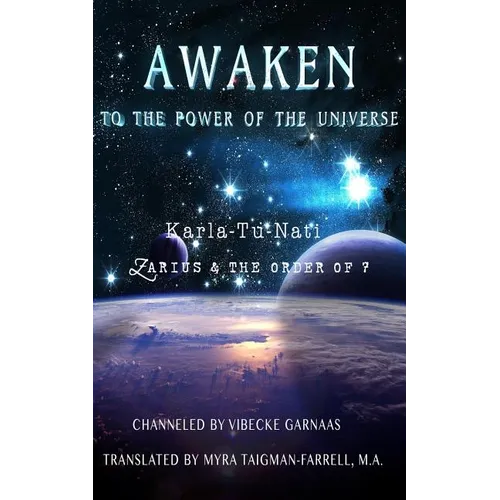 Awaken to the Power of the Universe: Karla-Tu-Nati Zarius & the Order of 7